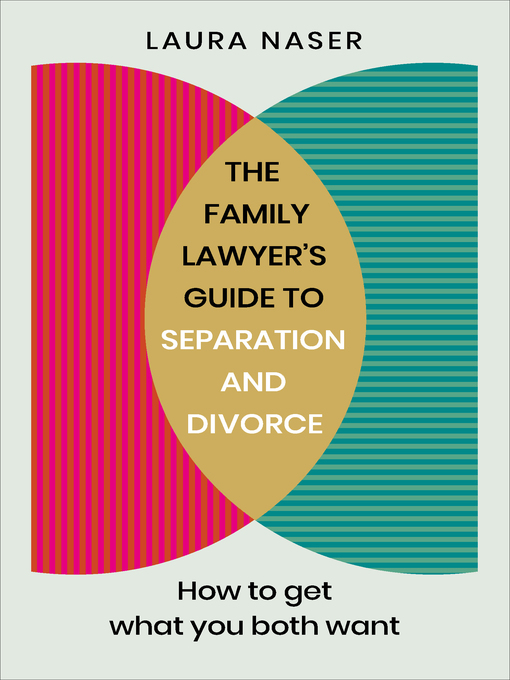 Title details for The Family Lawyer's Guide to Separation and Divorce by Laura Naser - Wait list